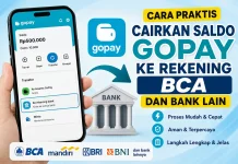 Cara Praktis Cairkan Saldo GoPay ke Rekening BCA dan Bank Lain, Lengkap dengan Langkahnya